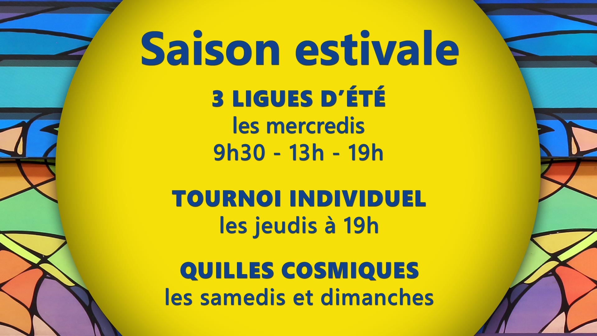 Saison estivale du Salon de quilles St-Pascal de Québec